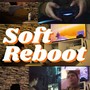 Soft Reboot