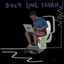 ONLY ONE YADAH (NAKED)