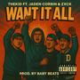 Want it all (feat JADEN CORBIN & Zaxk) [Explicit]