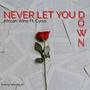 Never Let You Down (feat. Cyrus)