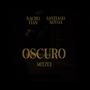 Oscuro (feat. Santiago Novoa)