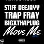 Move Me (feat. Trap Fray & Big X) [Explicit]