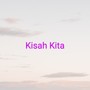 Kisah Kita