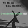 Way of the Cross (The Song of the Stations)