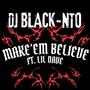 MAKE EM BELIEVE (Explicit)