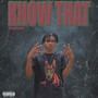 Know That (Explicit)