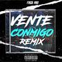 VENTE CONMIGO (REMIX)