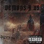 Demons R Us (Explicit)