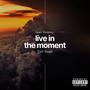 Live In The Moment (feat. Dan Gogh) [Explicit]
