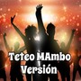 Teteo Versión Mambo