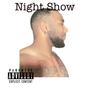 Night Show (Like Nip)