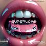 Superlove (feat. Ariana Rae, Rome Streetz & Jadakiss)