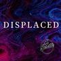 Displaced