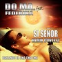 Si Senor (Remix Contest - Bailando el Cha Cha Cha)