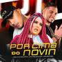 Por Cima do Novin (Explicit)