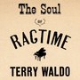 The Soul of Ragtime