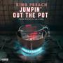 Jumpin Out The Pot (Explicit)