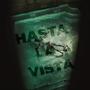 Hasta La Vista (Explicit)