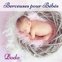 Dodo Berceuses pour Bébés – La meilleur musique pour enfants, chansons relaxantes et douces pour les tout-petits