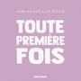 Toute Premiere Fois (feat. Les Bisous)