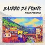 Bairro da Ponte