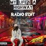 My Life's A Highway (Radio Edit)