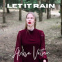 Let it rain (Explicit)