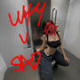 WHY U SAD (feat. LEELAA) [Explicit]