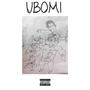 UBOMI (feat. Gokillamtkay)
