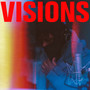 Visions (Explicit)