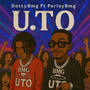 U.T.O (feat. ParlayBmg) [Explicit]