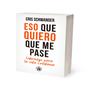 Meditaciones del libro Eso que quiero que me pase