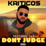 Don't Judge (feat. Taz) [Explicit]