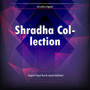 Shradha Collection