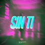 Sin Ti (feat. Nezsty)