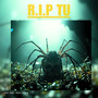 R.I.P TU (Explicit)