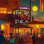 Too Lit (Explicit)