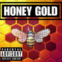 HONEY GOLD (Explicit)