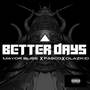 Better days (Explicit)