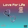 LOVE FOR LIFE (feat. Ken Clark) [Explicit]