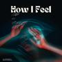How I Feel (feat. Young Geno) [MasterGreen Remix] [Explicit]