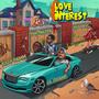 LOVE INTEREST (feat. Lil *******, THØMZZY & JXT JAY) [Explicit]