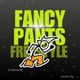 Fancy pants (feat. Lil Wounds) [Explicit]