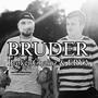 Bruder (feat. ERYA) [Explicit]