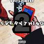 2 Everything (Explicit)