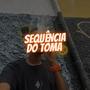 SEQUÊNCIA DO TOMA (feat. Mc Wb) [Explicit]