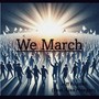 We March (feat. Lisa Meegan)