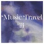 Music Travel III & IV