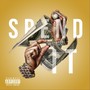 Spend It (Explicit)