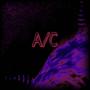 A/C (feat. Mfl Nipp) [Explicit]